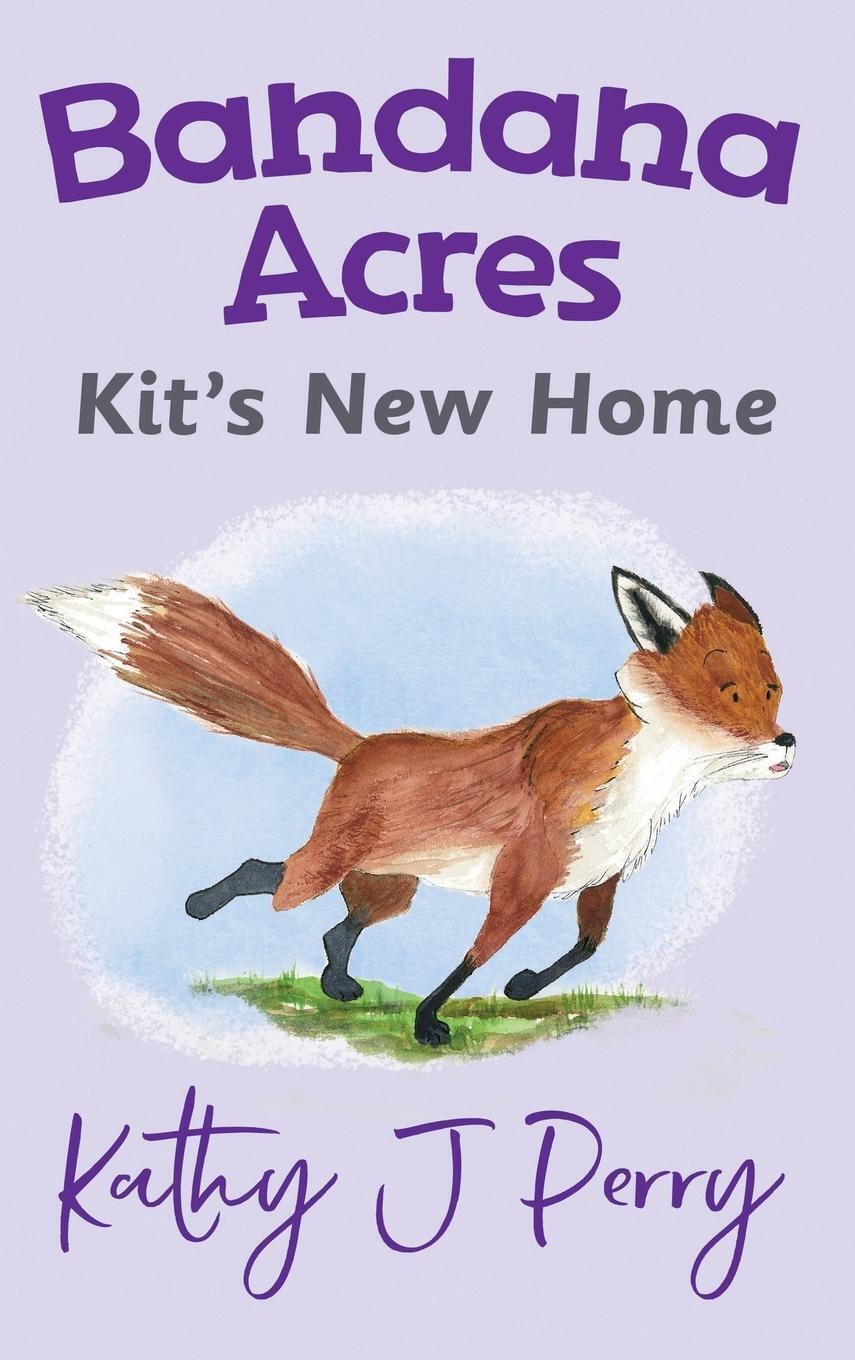 Thumbnail - Kathy J Perry | Kit's Home | Buch | Englisch (2018) | Bandana Acres