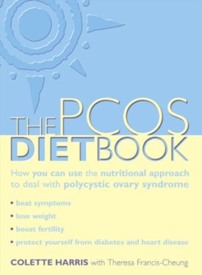 PCOS Diet Book: How you can use the nutritional approach to deal with polycyst,