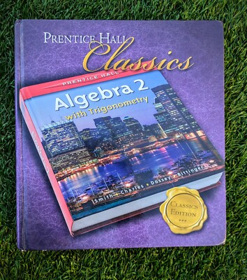 Algebra 2 with Trigonometry (Prentice Hall Classics) Stanley A. Smith