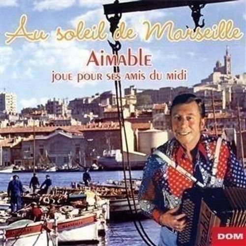 Audio Cd Aimable - Au Soleil De Marseille