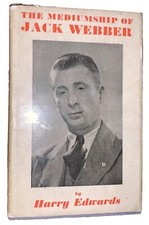 1941, 1st, THE MEDIUMSHIP OF JACK WEBBER, by HARRY EDWARDS, DJ, OCCULT, PSYCHIC