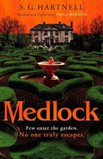 Medlock: A chilling, atmospheric horror novel to ... by Hartnell, S. G. Hardback