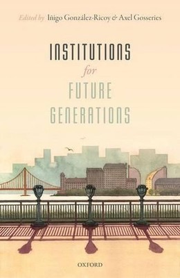 Institutions For Future Generations by I?igo Gonz?lez-Ricoy (English) Hardcover 
