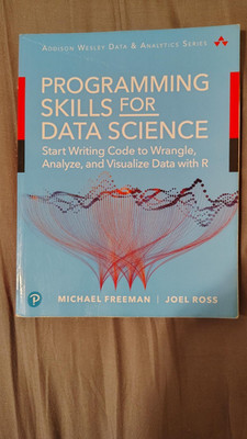 Programming Skills for Data Science: Start Writing Code to Wrangle, Analy - GOOD