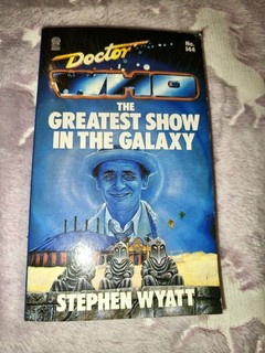 Doctor Dr Who The Greatest Show in the Galaxy Stephen Wyatt Target 1991 Book