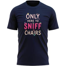 Funny Sniff Chairs Mens T Shirt Joke Gift For Him Dad Brother Uncle Partner Mate