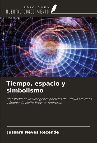 Jussara Neves Rezende | Tiempo, Espacio Y Simbolismo | Taschenbuch | Spanisch-image