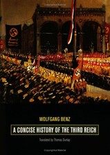 A Concise History of the Third Reich Hardcover Wolfgang Benz