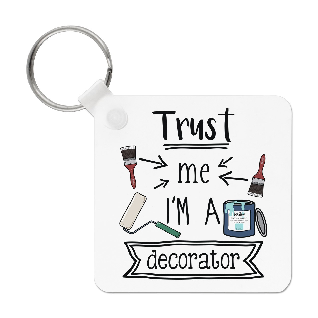 Trust Me I'm A Decorator Keyring Key Chain Best Favourite Awesome DIY Dad Funny