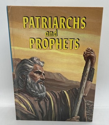 Patriarchs and Prophets - Ellen G. White - 1970 - Illustrated / Hardcover Book