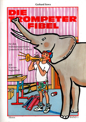  Die Trompeter Fibel v. Gerhard Sowa Schule für Trompete Edition Heros Band 1