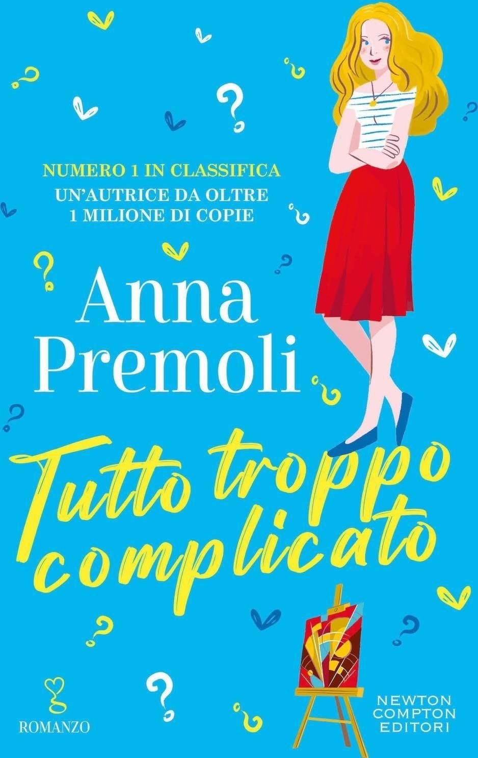 Libri Anna Premoli - Tutto Troppo Complicato