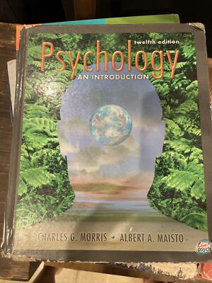 Psychology : An Introduction by Albert A. Maisto and Charles G. Morris (2004,...