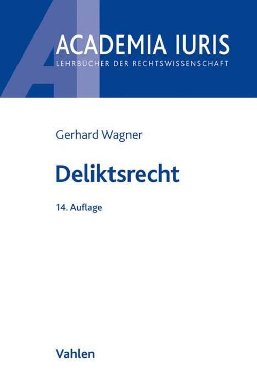 Thumbnail - Deliktsrecht | Hein Kötz (u. A.) | Taschenbuch | Academia Iuris |