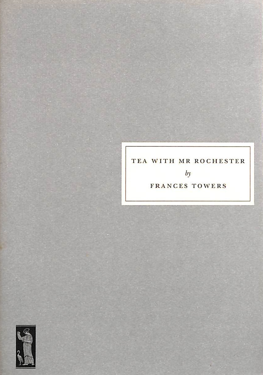 Tea with Mr.Rochester by Towers, Frances; Frances Thomas