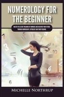 Michelle Northrup | Numerology For The Beginner | Taschenbuch | Englisch (2021)