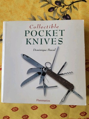 COLLECTIBLE POCKET KNIVES. DOMINIQUE PASCAL. FLAMMARION 2001. | eBay UK