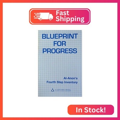 Blueprint for Progress: Al-Anon's Fourth Step Inventory