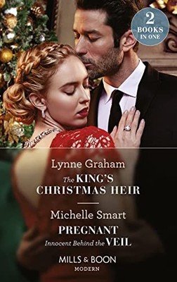 The King's Christmas Heir / Pregnant Innocent Behind The Veil: T