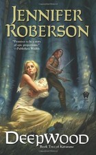 Deepwood (Karavans)-Jennifer Roberson