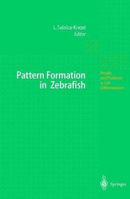 Pattern Formation in Zebrafish by Lilianna Solnica-Krezel (English) Hardcover Bo