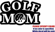 Golf Mom Golfing Graphic Die Cut decal sticker Car Truck Boat Window Bumper 12"