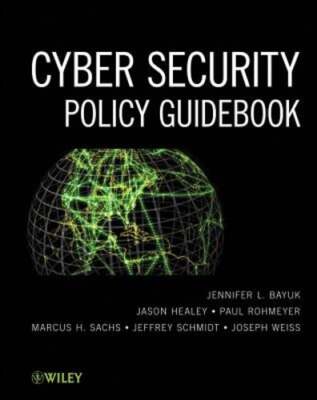 Cyber Security Policy Guidebook by Jennifer L. Bayuk: Used