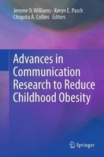 ADVANCES IN COMMUNICATION RESEARCH TO REDUCE CHILDHOOD By Jerome D. Williams