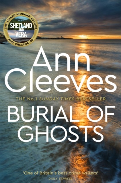 Burial of Ghosts by Ann Cleeves (Paperback Book)
