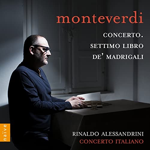 OP7365 Concerto Italiano, Rinaldo Alessandrini Monteverdi: Concerto & Settimo