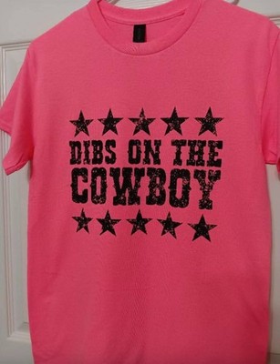 Dibs On The Cowboy Fluorescent Pink Gildan brand short sleeve T-shirt Size Small