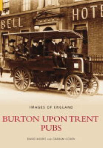 Burton Upon Trent Pubs (Images of  England)-David Moore