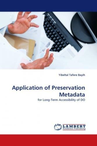 Thumbnail - Application Of Preservation Metadata For Long-term Accessibility Of Do