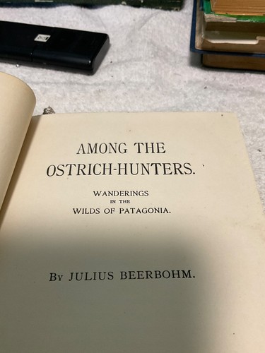 BOOK AMOUNG THE OSTRICH-HUNTERS. BYJULIS BEERBOHM. 1908 - Picture 5 of 6