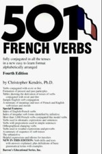 Kendris, Christopher : 501 French Verbs: Fully Conjugated in Al Amazing Value