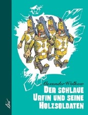 Der schlaue Urfin und seine Holzsoldaten | Alexander Wolkow | deutsch