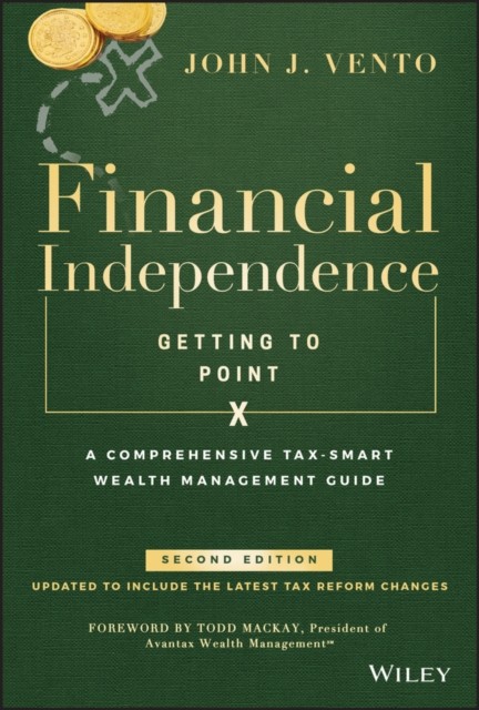 Financial Independence Getting to Point X by John J. Vento HARDBACK