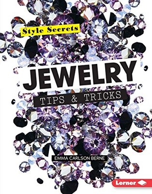 Jewelry Tips & Tricks (Style Secrets), Carlson-Berne, E