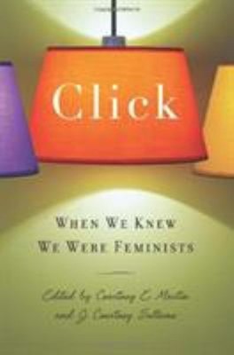 Click : When We Knew We Were Feminists Paperback