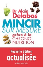 Mincir sur mesure: Grâce à la Chrono-nutrition