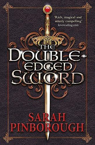 The Double-Edged Sword: Book 1 (The Nowhere Chronicles) - Pinborough, Sarah
