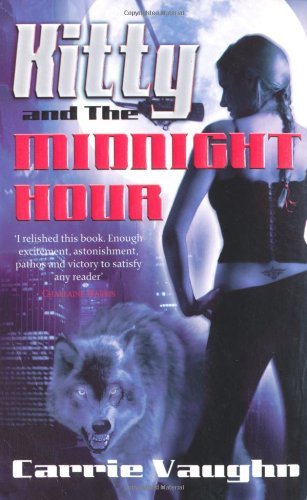 Kitty And The Midnight Hour By Carrie Vaughn. 9780575082434