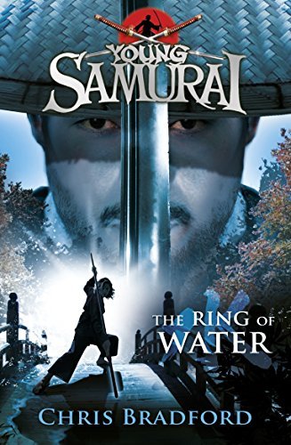 Young Samurai: The Ring of Water By Chris Bradford
