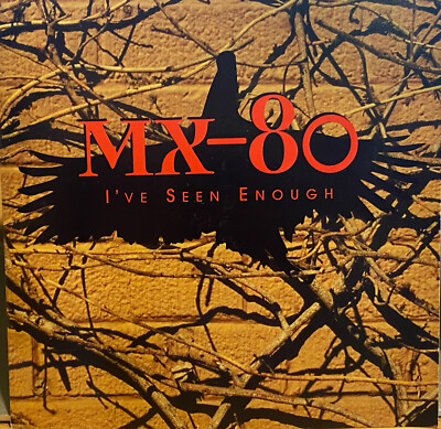 MX-80 - I've Seen Enough - CD - Very Good