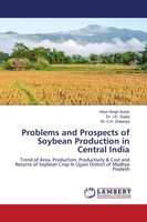 Problems And Prospects Of Soybean Production In Central India Gurjar (U. A.)