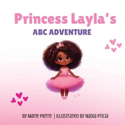 Princess Layla's ABC Adventure by Marie Pierre Paperback Book