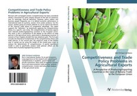 Competitiveness And Trade Policy Problems In Agricultural Exports Jahir Enrique