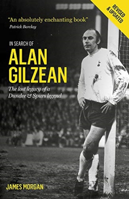 In Search of Alan Gilzean 9781909430266 James Morgan - Free Tracked Delivery