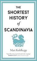 Mart Kuldkepp - Shortest History Of Scandinavia 19 - Hardback - G245Z