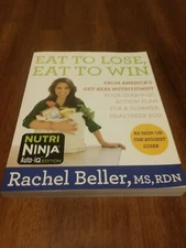 Eat to Lose, Eat to Win: From America's Get-real Nutritionist 